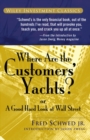 Where Are the Customers' Yachts? : or A Good Hard Look at Wall Street - Book