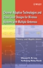 Channel-Adaptive Technologies and Cross-Layer Designs for Wireless Systems with Multiple Antennas : Theory and Applications - eBook