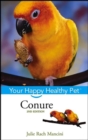 Conure : Your Happy Healthy Pet - eBook