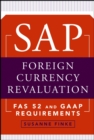 SAP Foreign Currency Revaluation : FAS 52 and GAAP Requirements - eBook