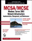 MCSA / MCSE: Windows Server 2003 Network Infrastructure Implementation, Management, and Maintenance Study Guide : Exam 70-291 - eBook