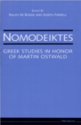 Nomodeiktes : Greek Studies in Honor of Martin Ostwald - Book