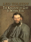 The Kingdom of God Is Within You - eBook
