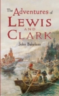 The Adventures of Lewis and Clark - eBook
