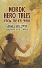 Nordic Hero Tales from the Kalevala - eBook