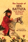 The Travels of Ibn Battuta : in the Near East, Asia and Africa, 1325-1354 - eBook