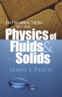 Introduction to the Physics of Fluids and Solids - eBook