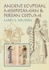 Ancient Egyptian, Mesopotamian & Persian Costume - eBook