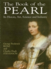 The Book of the Pearl : Its History, Art, Science and Industry - eBook