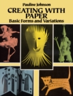 Creating with Paper : Basic Forms and Variations - eBook