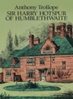 Sir Harry Hotspur of Humblethwaite - eBook