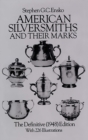 American Silversmiths and Their Marks : The Definitive (1948) Edition - eBook