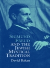 Sigmund Freud and the Jewish Mystical Tradition - eBook