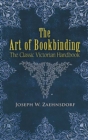 The Art of Bookbinding : The Classic Victorian Handbook - eBook