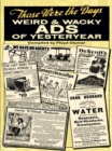 Those Were the Days: Weird and Wacky Ads of Yesteryear - eBook