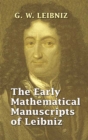 The Early Mathematical Manuscripts of Leibniz - eBook