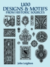 1,100 Designs and Motifs from Historic Sources - eBook