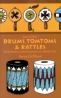 How to Make Drums, Tomtoms and Rattles : Primitive Percussion Instruments for Modern Use - eBook