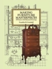 Making Furniture Masterpieces : 30 Projects with Measured Drawings - eBook