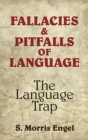 Fallacies and Pitfalls of Language : The Language Trap - eBook