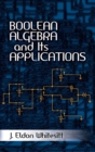 Boolean Algebra and Its Applications - eBook