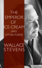 The Emperor of Ice-Cream and Other Poems - eBook