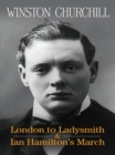 London to Ladysmith & Ian Hamilton's March - eBook