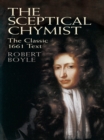 The Sceptical Chymist - eBook