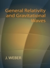 General Relativity and Gravitational Waves - eBook