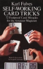 Self-Working Card Tricks : 72 Foolproof Card Miracles for the Amateur Magician - Book