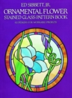 Ornamental Flower Stained Glass Pattern Book - Book