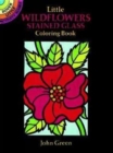 Little Wildflowers Stained Glass Colouring Book : Dover Little Activity Books - Book