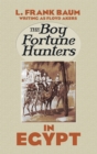 The Boy Fortune Hunters in Egypt - eBook