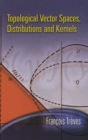 Topological Vector Spaces, Distributions and Kernels - eBook