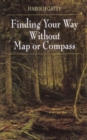 Finding Your Way Without Map or Compass - eBook