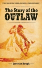 The Story of the Outlaw - eBook