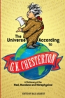 The Universe According to G. K. Chesterton : A Dictionary of the Mad, Mundane and Metaphysical - eBook