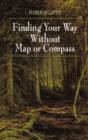 Finding Your Way Without Map or Compass - Book