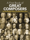 A first book of great composers : By Bach Beethoven Mozart and Others - Book