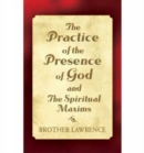 The Practice of the Presence of God and the Spiritual Maxims - Book