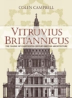 Vitruvius Britannicus : The Classic of Eighteenth-Century British Architecture - Book