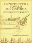 Architectura Navalis Mercatoria : The Classic of Eighteenth-Century Naval Architecture - Book