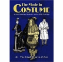 The Mode in Costume : A Historical Survey with 202 Plates - Book