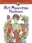 Creative Haven Art Nouveau Fashions Coloring Book - Book