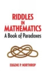 Riddles in Mathematics : A Book of Paradoxes - Book