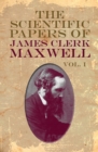 The Scientific Papers of James Clerk Maxwell, Vol. I - eBook