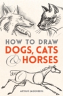 How to Draw Dogs, Cats and Horses - eBook