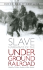 Slave Narratives of the Underground Railroad - eBook