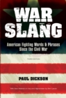War Slang : American Fighting Words & Phrases Since the Civil War, Third Edition - eBook