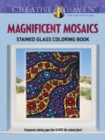 Creative Haven Magnificent Mosaics Stained Glass Coloring Book - Book